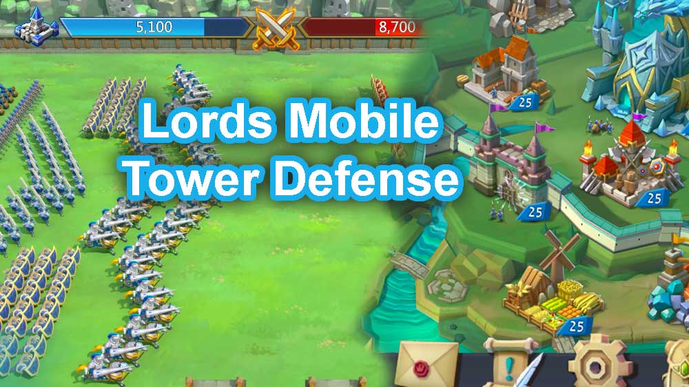 Lords Mobile Tower Defense